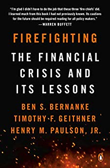 Firefighting: the Financial Crisis and its Lessons book cover