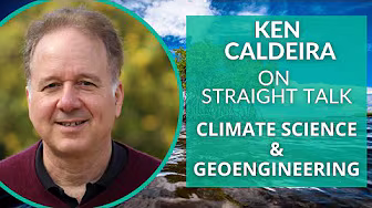 Climate Science and Geoengineering with Ken Caldeira