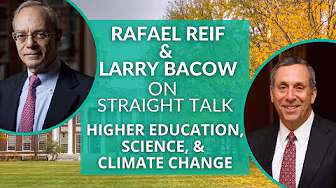 Higher Education, Science, and Climate Change with Larry Bacow & Rafael Reif