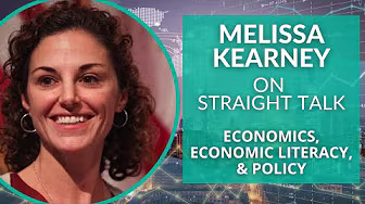 Economics, Economic Literacy, and Policy with Melissa Kearney