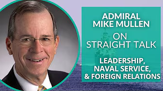 Admiral Mike Mullen on US-China Relations, Foreign Policy, & Terrorism & Nuclear Risks