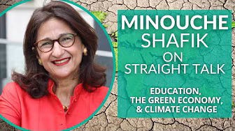 Minouche Shafik on Education, the Green Economy, & Climate Change